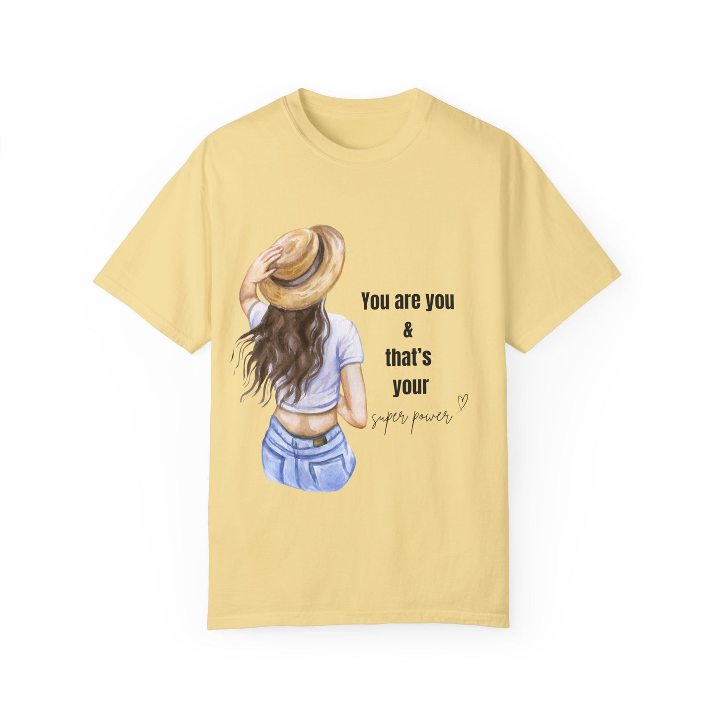 Unisex Garment-Dyed T-shirt | girls pride | motivational quotes | gifts for her