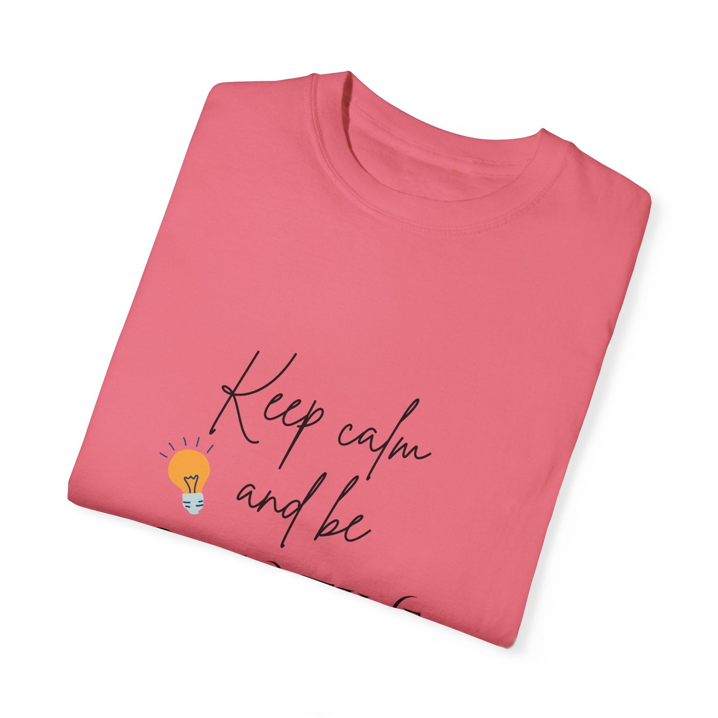 Unisex Garment-Dyed T-shirt with motivational quote | t shirt designs for you | pulse point store