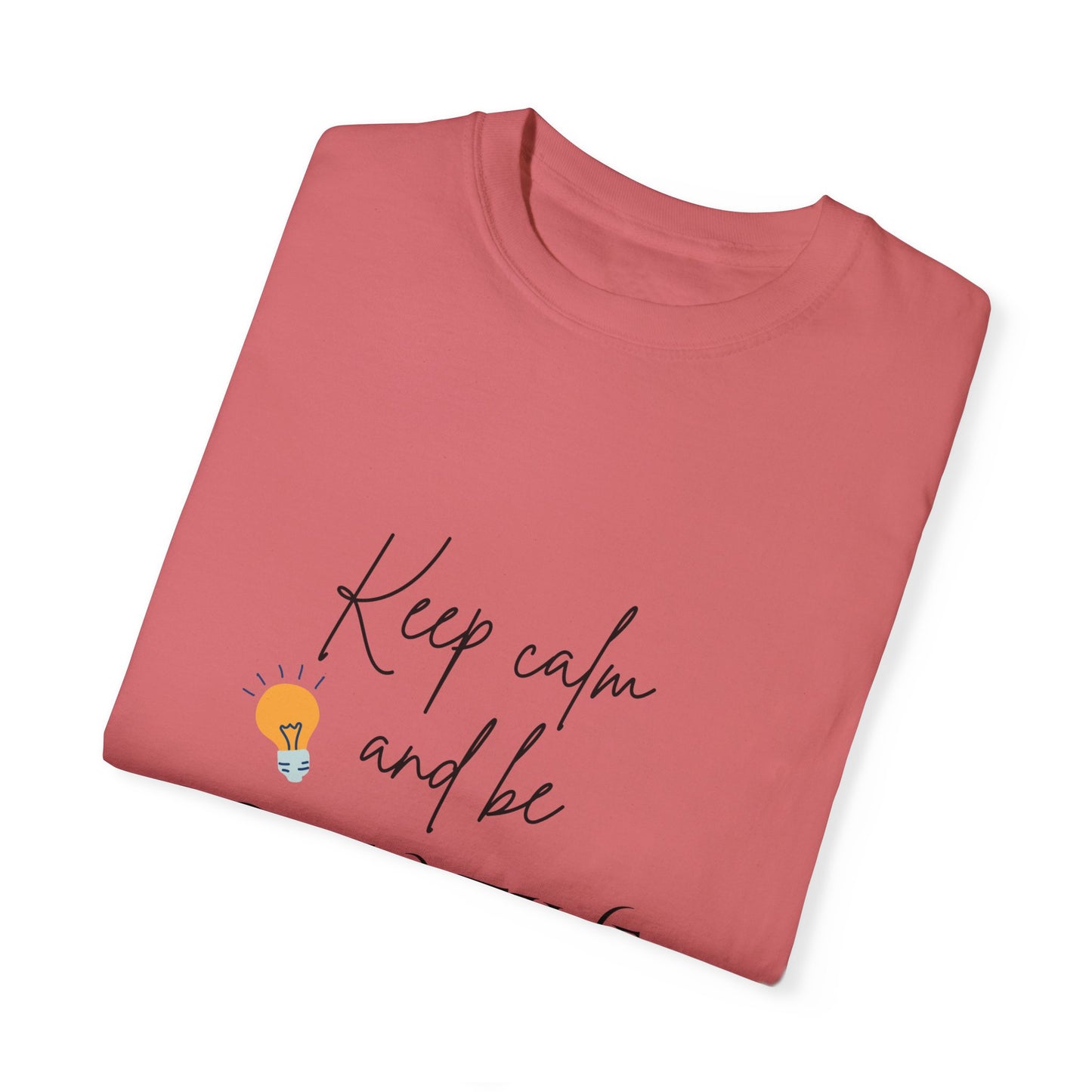 Unisex Garment-Dyed T-shirt with motivational quote | t shirt designs for you | pulse point store