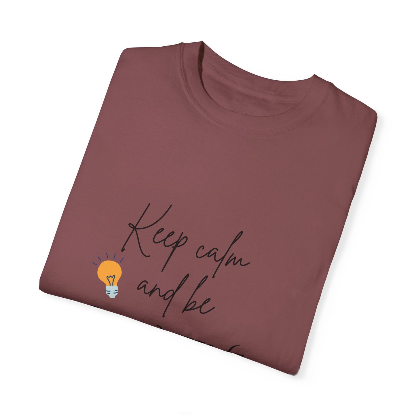 Unisex Garment-Dyed T-shirt with motivational quote | t shirt designs for you | pulse point store